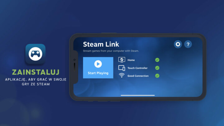 Gry ze Steam na smartfonie i telewizorze